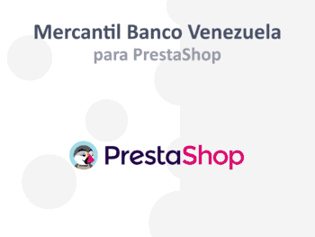 Mercantil Banco Venezuela para Prestashop ahora con C2P