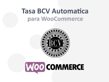 Tasa BCV automática para WooCommerce - CURCY / WOOCS / FOX